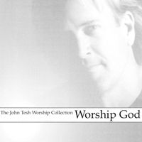 John Tesh - Worship God