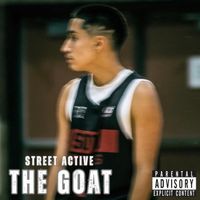 Street Active - The Goat (Explicit)