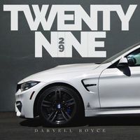 Daryell Royce - Twenty Nine