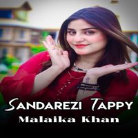 Malaika Khan - Sandarezi Tappy