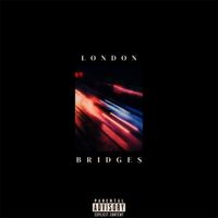 MRE, ProdxJayBeats - London Bridges (Explicit)