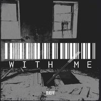 djeff - With Me (Explicit)