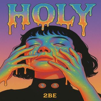2BE - Holy