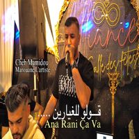 Cheb Mamidou - Goulou lelghayarin ana rani ca va
