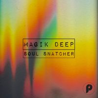 Magik Deep - Soul Snatcher