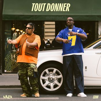 Naza, SDM - Tout donner (Explicit)