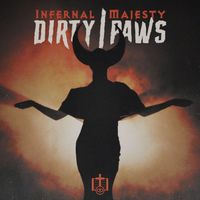 Dirty Paws - Infernal Majesty