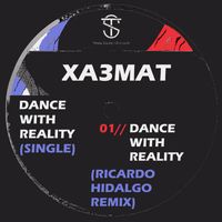 XA3MAT - Dance With Reality (Ricardo Hidalgo Remix)