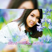 Yeri Hye - Beautiful Soul