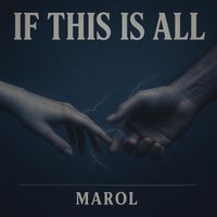 Marol - If This Is All