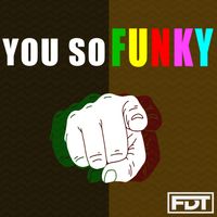 Andre Forbes - You So Funky