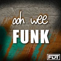 Andre Forbes - Ooh Wee Funk