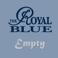 The Royal Blue - Empty