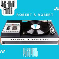 Francis Lai - Robert et Robert (Mother Remix by Play Paul)