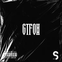 SOUL - Gtfoh (Explicit)