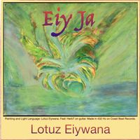 Lotuz Eiywana - Eiy Ja