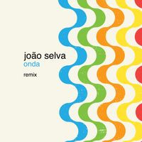 João Selva - Onda remix