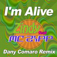 Zindy - I'm Alive (Dany Comaro Remix)