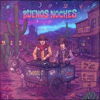 Twodelic - Buenos Noches