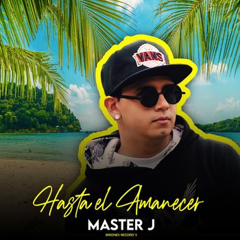 Master J - Hasta el Amanecer