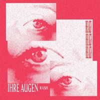 RASH - ihre Augen