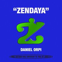Daniel Orpi - Zendaya