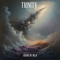 Trinity - Chaos of Me II