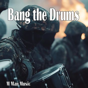 M Man Music - Bang the Drums