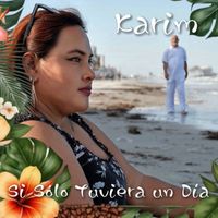Karim - Si Sólo Tuviera un Día