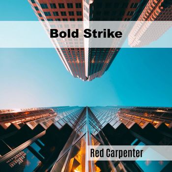 Red Carpenter - Bold Strike