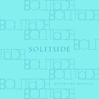 Guilherme Veroneze - Solitude