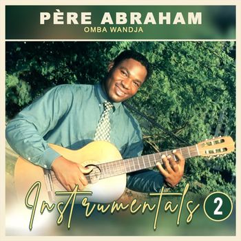 Père Abraham - Instrumentals 2