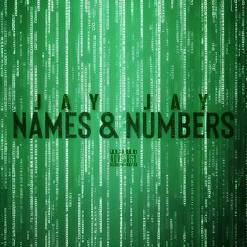 Jay Jay - Names & Numbers (Explicit)