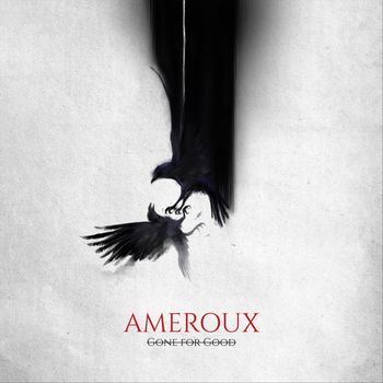 Ameroux - Gone for Good