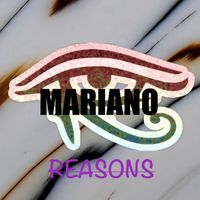 Mariano - Reasons (Explicit)