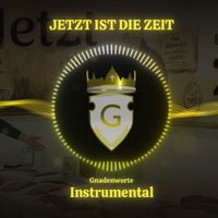 Gnadenworte - Jetzt Ist Die Zeit (Instrumental)