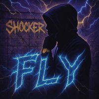 SHOCKER - Fly (Explicit)