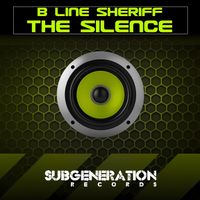 B Line Sheriff - The Silence
