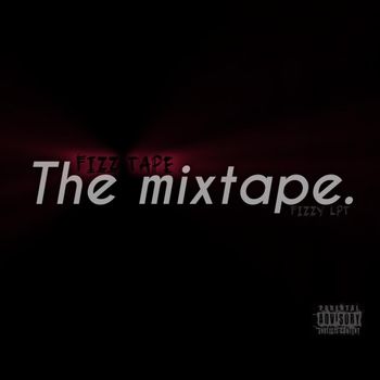 Fizzy - FIZZ TAPE (Explicit)