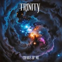 Trinity - Chaos of Me