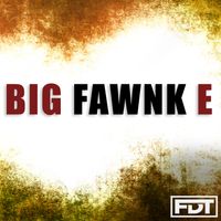 Andre Forbes - Big Fawnk E
