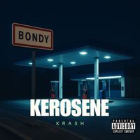 krash - Kerosene (Explicit)