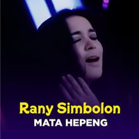 Rany Simbolon - MATA HEPENG