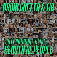 David Guetta & Sia - Beautiful People (Miss Monique Remix)