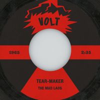 The Mad Lads - Tear-Maker