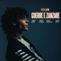 FELLOW - Guerre e Zanzare (Explicit)
