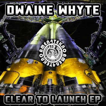 Dwaine Whyte - Clear to Launch