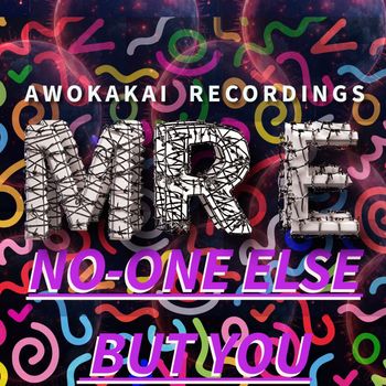 MR E - No-one Else But You