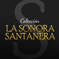 La Sonora Matancera - Sonora Matancera Colección Vol 1