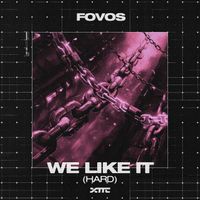 FOVOS - We Like It (Hard)